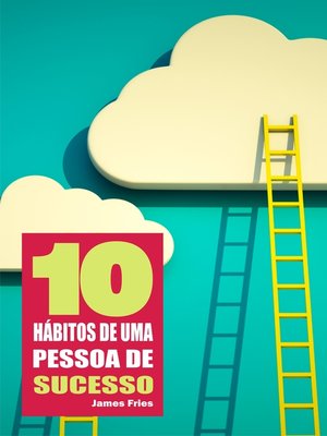 cover image of 10 Hábitos de uma pessoa de sucesso